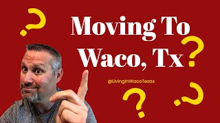 Moving To Waco Tx [upl. by Taimi]