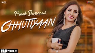 Chhutiyaan  Preet Boparai  Youngistan  New Punjabi Songs 2018  Saga Music [upl. by Eilyac405]