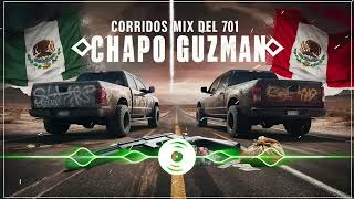 Corridos Mix Del 701  Chapo Guzman   Narco Corridos [upl. by Leanard]