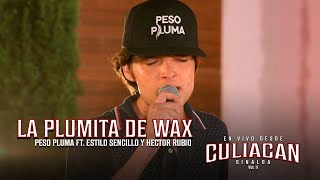 La Plumita De Wax En Vivo  Peso Pluma Estilo Sencillo Hector Rubio [upl. by Asela]