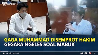 Viral Gaga Muhammad Disemprot Hakim saat Sidang Gegara Ngeles Soal Mabuk  Tuai Hujatan [upl. by Arette]