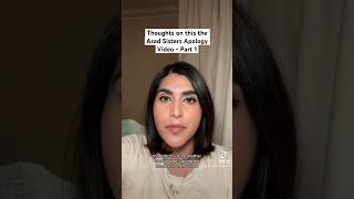 Thoughts on this the Asad Sisters Apology Video  Part 1  influencers [upl. by Colston234]