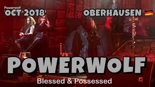 Powerwolf  Blessed amp Possessed Oberhausen Turbinenhalle 20181027 4K LIVE [upl. by Jaylene]