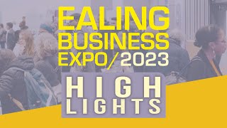 Video highlights Ealing Business Expo 2023 [upl. by Shafer]