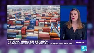 quotHay buena vibra en Beijingquot afirmó Larry Kudlow sobre negociación comercial [upl. by Borden999]