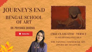 Bengal School of painting I Journey’s End  Paintings Study and Description I CBSE Class 12 [upl. by Talanian]