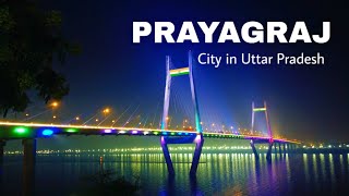 Prayagraj City  one of the largest cities in Uttar Pradesh  Allahabad city 🇮🇳 [upl. by Neeluj]