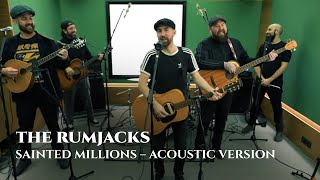 The Rumjacks  Sainted Millions Official Acoustic Version [upl. by Alissa]