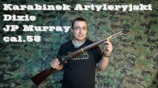 Karabinek Artyleryjski  JP Murray cal58 [upl. by Hendrick]