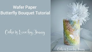 How to create a wafer paper butterfly bouquet cake topper [upl. by Hashim131]