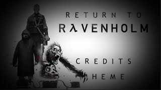 Return to Ravenholm  Credits Theme [upl. by Yul]