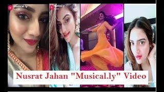 Nusrat Jahan musically Video  Kolkata Actress Funny Musically  New Tik Tok Musically Video 2018 [upl. by Sirotek]