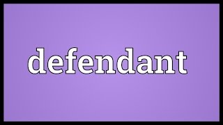 Defendant Meaning [upl. by Gnourt]