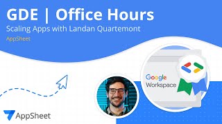 Scaling Apps with AppSheet  GDE Office Hours [upl. by Oiromed558]