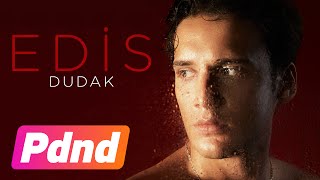 Edis  Dudak Lyric Video [upl. by Wobniar207]