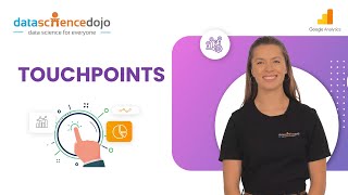 Touchpoints Explained  Marketing Analytics for Beginners  Part25 [upl. by Ennovehc]