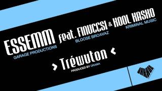 Essemm  Tréwuton feat Finuccsi amp Kool Kasko Official [upl. by Rehctelf]