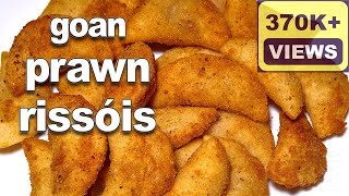 Goan Rissóis  Goan Prawn Rissóis Recipe  Shrimp Rissoles Recipe  Goan Snack Recipe [upl. by Akimed]