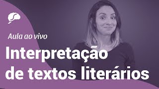 ENEM COMO INTERPRETAR TEXTOS LITERÁRIOS [upl. by Yrian823]