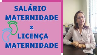 Diferença entre SalárioMaternidade x Licença Maternidade [upl. by Refanej]