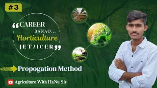 propogation methodpart 3 By HaNu Sir horticulture jet faundation class11th class12 ag [upl. by Nikki]