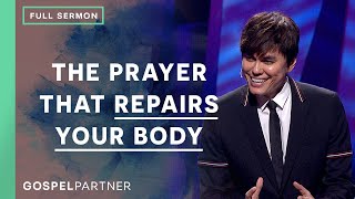 The Prayer That Repairs Your Body Full Sermon  Joseph Prince  Gospel Partner Episode [upl. by Enirual477]