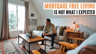 5 Things I Learned After One Year of Living Mortgage Free [upl. by Dotti]