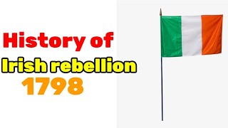 Irish Rebellion of 1798 [upl. by Damal682]