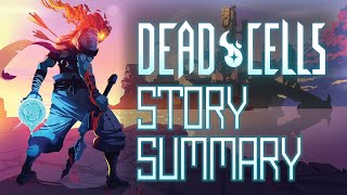 Dead Cells  Story Summary [upl. by Byrd]