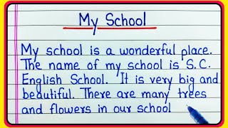 My School Essay  Essay on My School in English  My School Paragraph  Paragraph on My School [upl. by Yatnahs301]