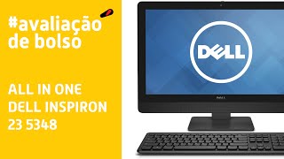 All in one Dell Inspiron 23 5348  Avaliação [upl. by Lajib45]