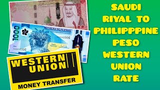 Saudi Riyal To Philippine Peso Western Union Exchange Rate Today  SAR To PHP  Riyal To Peso [upl. by Eille]