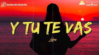 Chayanne  Y Tú Te Vas letra [upl. by Nossaj]