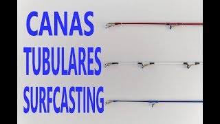 CANAS TUBULARES SURFCASTING PESCA DE PRAIA [upl. by Lilla523]