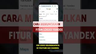 CARA MEMUNCULKAN FITUR LOKASI YANDEX YANG HILANG shorts [upl. by Ihab]