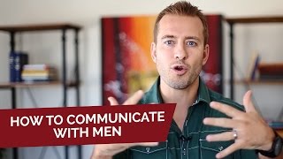 How to Communicate With Men  Dating Advice for Women by Mat Boggs [upl. by Evadnee293]