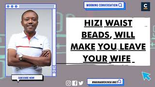 CALLER  HIZI WAIST BEADS WILL MAKE YOU LEAVE YOUR WIFE [upl. by Ativoj]