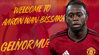 AARON WAN BİSSAKA GALATASARAYA GELECEK Mİ COME TO GALATASARAY [upl. by Ahcsap]