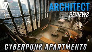 An Architect Reviews the Apartments of Night City Cyberpunk 2077 [upl. by Betty]