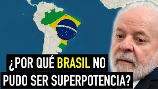 BRASIL Otro país latinoamericano que lo tenía todo para ser SUPERPOTENCIA [upl. by Mamie768]