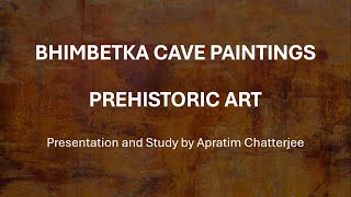 Bhimbetka Cave Paintings  Prehistoric Art [upl. by Fanny836]