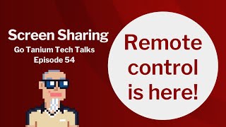 Screen Sharing  Go Tanium Tech Talks 54 [upl. by Gilda956]