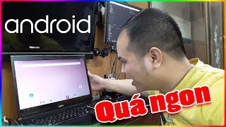 Thử cài Android 8 Oreo lên Laptop xem NTN [upl. by Darbee]