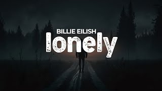 Billie Eilish Lonely Official Lyrics Video [upl. by Azar]