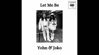 LET ME BE • YOHN amp JOKO 1974 [upl. by Doownelg]