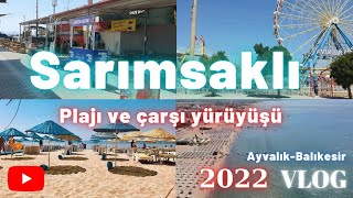 SarımsaklıAyvalık Vlog 2022 Sarımsaklı plajı ve Sarımsaklı gezi turu sarımsaklıayvalikgezivlog [upl. by Jaret]