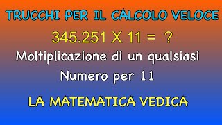 Esercizio 2 Allena la mente al Calcolo veloce Moltiplicare un numero per 11 Matematica Vedica [upl. by Dorree70]