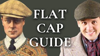 Flat Cap Guide  How To Pick A Newsboy Cap  Gentlemans Gazette [upl. by Ylle]