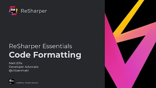 Code Formatting  ReSharper Essentials [upl. by Neraj656]