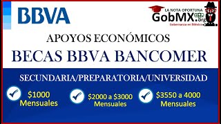 BECAS BBVA Bancomer Convocatoria 2022  2023 Primaria  Secundaria  Universidad [upl. by Asirac]